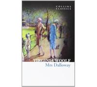 By Virginia Woolf Mrs Dalloway (Collins Classics)