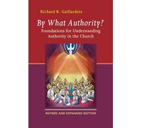 Richard R. Gaillardetz By What Authority? (Tascabile)