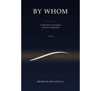 By Whom: A Night-Train Conversation on the Kena Upanishad