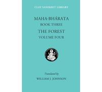 By William Johnson Mahabharata Book Three (Volume 4): The Forest: Forest Bk. 3, v. 4 (Clay Sanskrit Library) Hardcover - February 2005