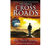 By Wm. Paul Young - Cross Roads (Reprint) (2013-09-18) [Paperback]