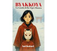 Byakkoya: La Landa della Tigre Bianca