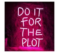 BYAMBD cartelli al neon personalizzati Insegna Al Neon Do It For The Plot alimentata Tramite USB, Adatta Per Camera Da Letto, Ufficio, Feste, Matrimoni, Decorazioni Per Bar 42x32cm