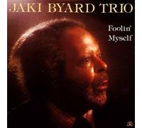 BYARD, JAKI - FOOLIN' MYSELF -LTD-