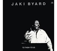 Byard, Jaki - To Them To Us