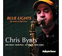 Byars Chris - Blue Lights, The Music Of Gigi Gryce