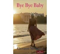 Bye Bye Baby. La Casa Bianca, amore e tradimento tra intrighi di
