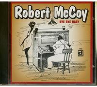 Bye Bye Baby - Robert Mccoy (Audio cd)