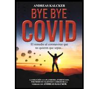 Bye, Bye, COVID_El_remedio_al_CORONAVIRUS_que_no_quieren_que_sepas…