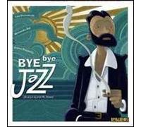 Bye Bye Jazz (Brutta storia di Mr. Brown)