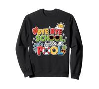 Bye Bye School Hello Pool Maglietta per Bambini Ultimo Felpa