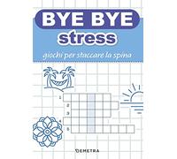 Bye Bye Stress: Giochi per staccare la spina