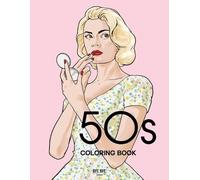Bye Bye Studio 50s Coloring Book (Tascabile) Fashion Throughout the Decades