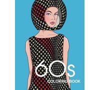 Bye Bye Studio 60s COLORING BOOK (Tascabile)