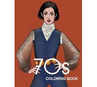 Bye Bye Studio 70s COLORING BOOK (Tascabile)