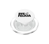Bye Felicia divertente sarcastico addio segno della pace dicendo PopSockets PopGrip per MagSafe
