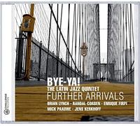 Bye-Ya! - Further Arrivals