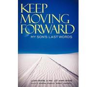 Byers D Min Lloyd Keep Moving Forward Book NUOVO