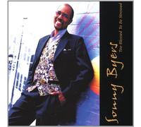 Byers Sonny - Too Blessed to Be Stressed