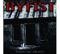 Byfist - Preserving The Past