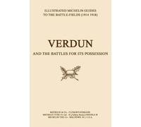 Bygone Pilgrimage - Verdun and the Battles for Its Possession (Tascabile)