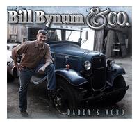Bynum Bill & Co. - Daddy's Word