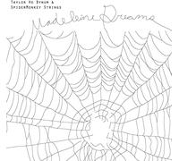 Bynum, Taylor Ho & Spidermonkey Strings - Madeleine Dreams