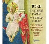 Byrd/ Baker/ Westminster Cathedral - Three Masses / Ave Verum Corpus