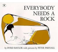 Byrd Baylor Everybody Needs a Rock (Tascabile)