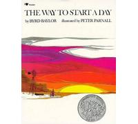 Byrd Baylor The Way to Start a Day (Copertina rigida)