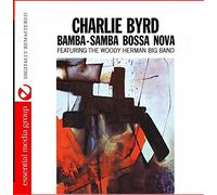 Byrd Charlie - Bamba Samba Bossa Nova