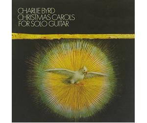 Byrd Charlie - Christmas Carols For Solo Guitar
