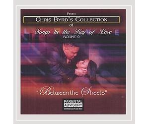 Byrd, Chris-Collection Of Songs In The Key Of Love - Between The Sheets