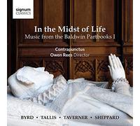 Byrd/ Contrapunctus/ Rees - In The Midst Of Life - Music From The Baldwin I