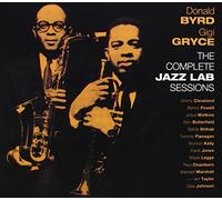 Byrd Donald Gryce Gigi - The Complete Jazz Lab Sessions