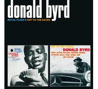 Byrd Donald ROYAL FLUSH/OFF TO THE.. (CD)
