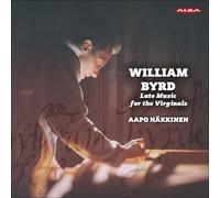 Byrd/ Hakkinen - Late Music For The Virginals