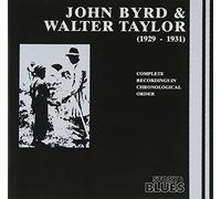 Byrd, John & Walter Taylor - (1929-1931)Complete Recordings