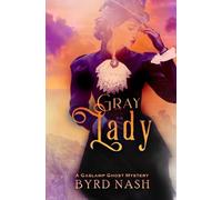 Byrd Nash Gray Lady (Tascabile) Madame Chalamet Ghost Mysteries