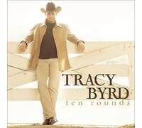 Byrd,Tracy - Ten Rounds