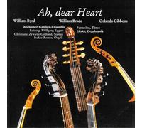 Byrd, W. - Ah, Dear Heart:Orgelmusik