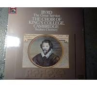 BYRD William (Inghilterra) - BYRD, William: The Great Service ----Vinyl LP-EMI-BYRD William (Inghilterra)-CLEOBURY Stephen (dir - organo); The Choir of King's College, Cambridge