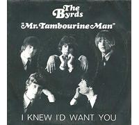 Byrds - Mr. tambourine man/I knew I'd want you / Vinyl single [Vinyl-Single 7'']