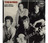 The Byrds Lazy Days/Reputation (Vinyl LP)