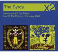 Byrds,the - Sweetheart of the Rodeo/Live at Fillmore