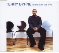 Byrne,Terry - Found It in the Love