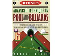 Byrne's Advanced Technique In Pool and Billiards Pa: Helpful Diagrams and Clear Explanations for Experienced Players
