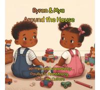 Byron and Mya Around the House