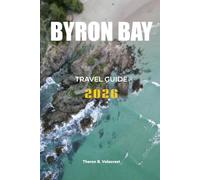 BYRON BAY TRAVEL GUIDE 2026