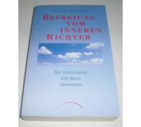 Byron Brown Chr Befreiung vom inneren Richter: Die Intelligenz der S (Tascabile)
